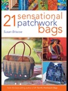 Imagen de portada para 21 Sensational Patchwork Bags
